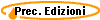 Prec. Edizioni